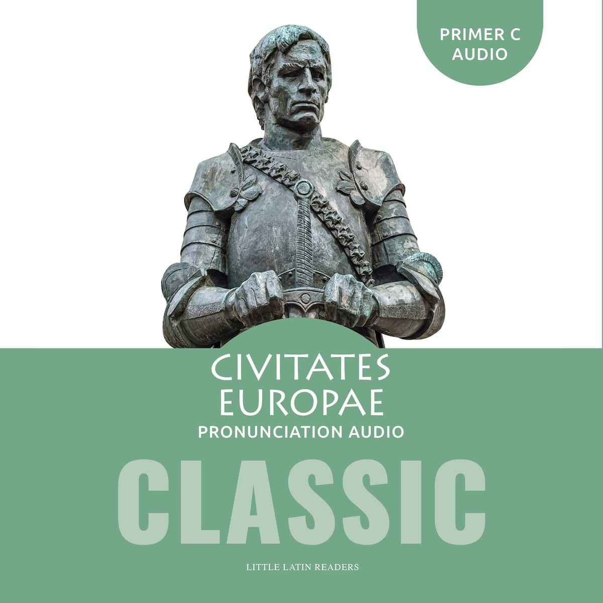 Primer C: Civitates Europae Pronunciation Audio
